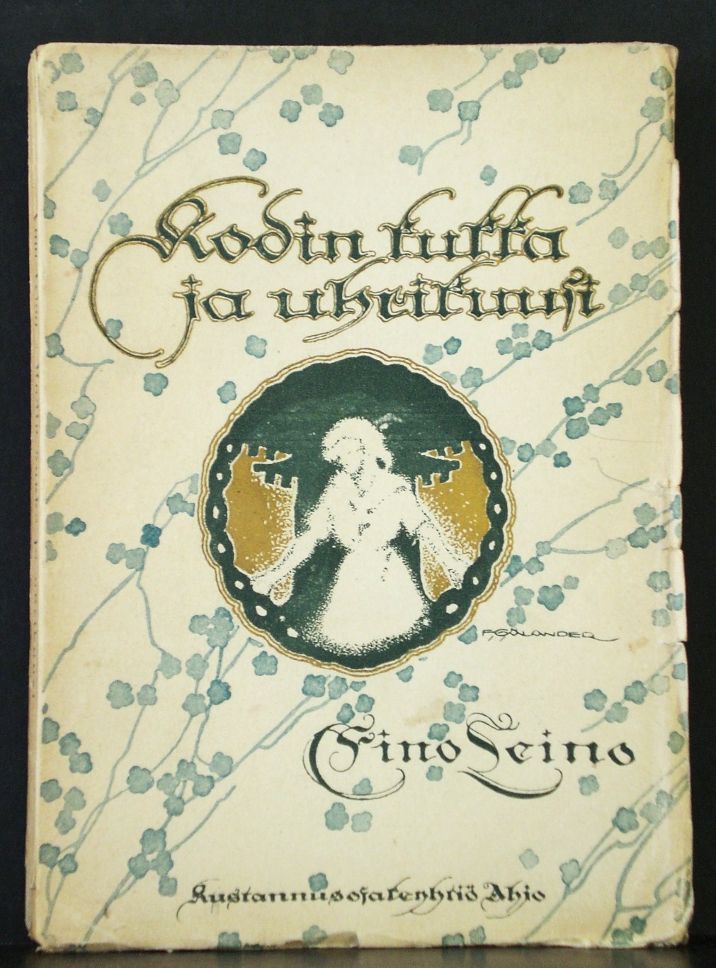 Eino Leino Kodin kukka ja uhrikuusi. Runotarina (1920)