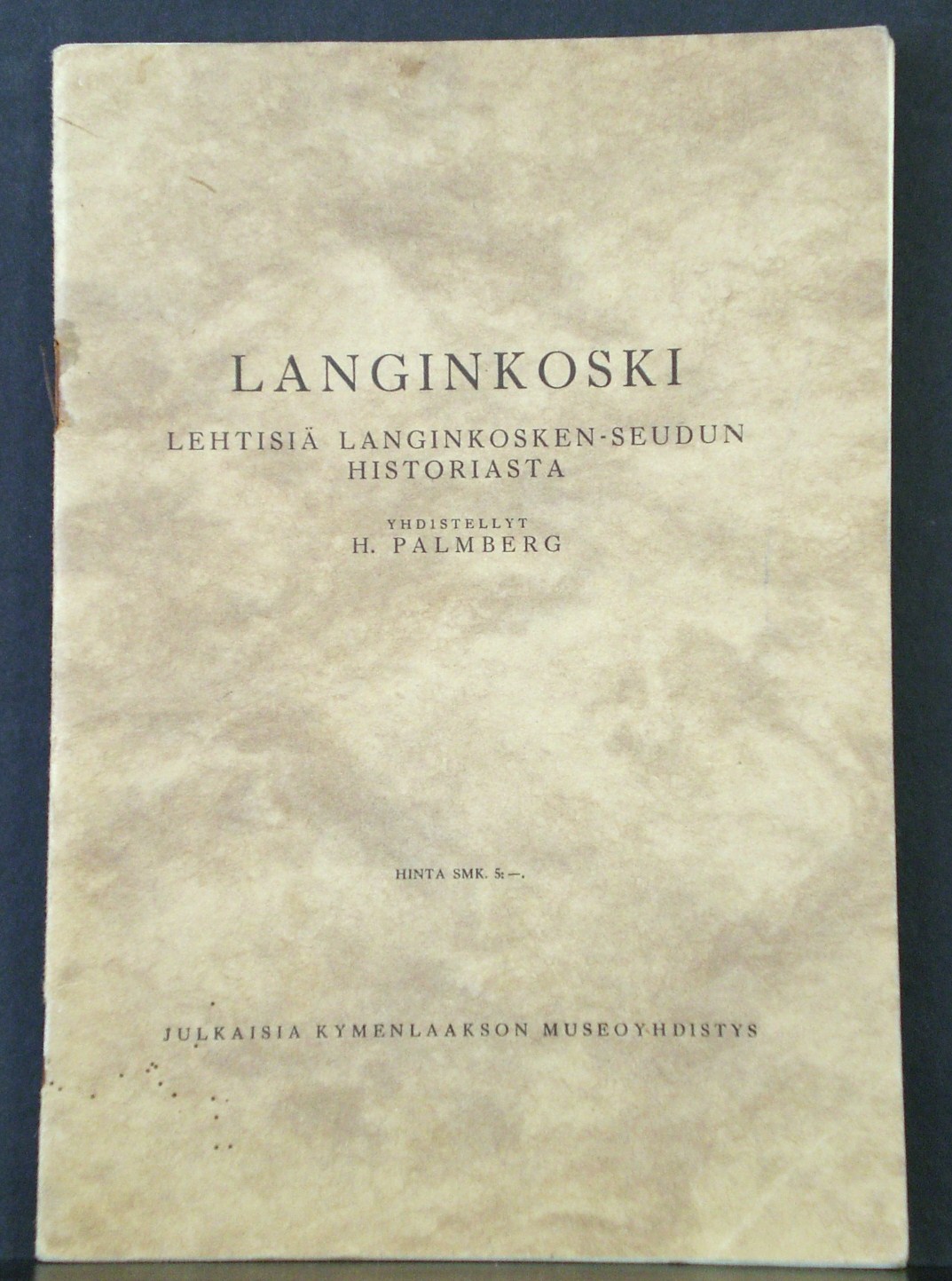 Palmberg, H.: Langinkoski. Lehtisiä Langinkosken-seudun historiasta - *topografia - suomi