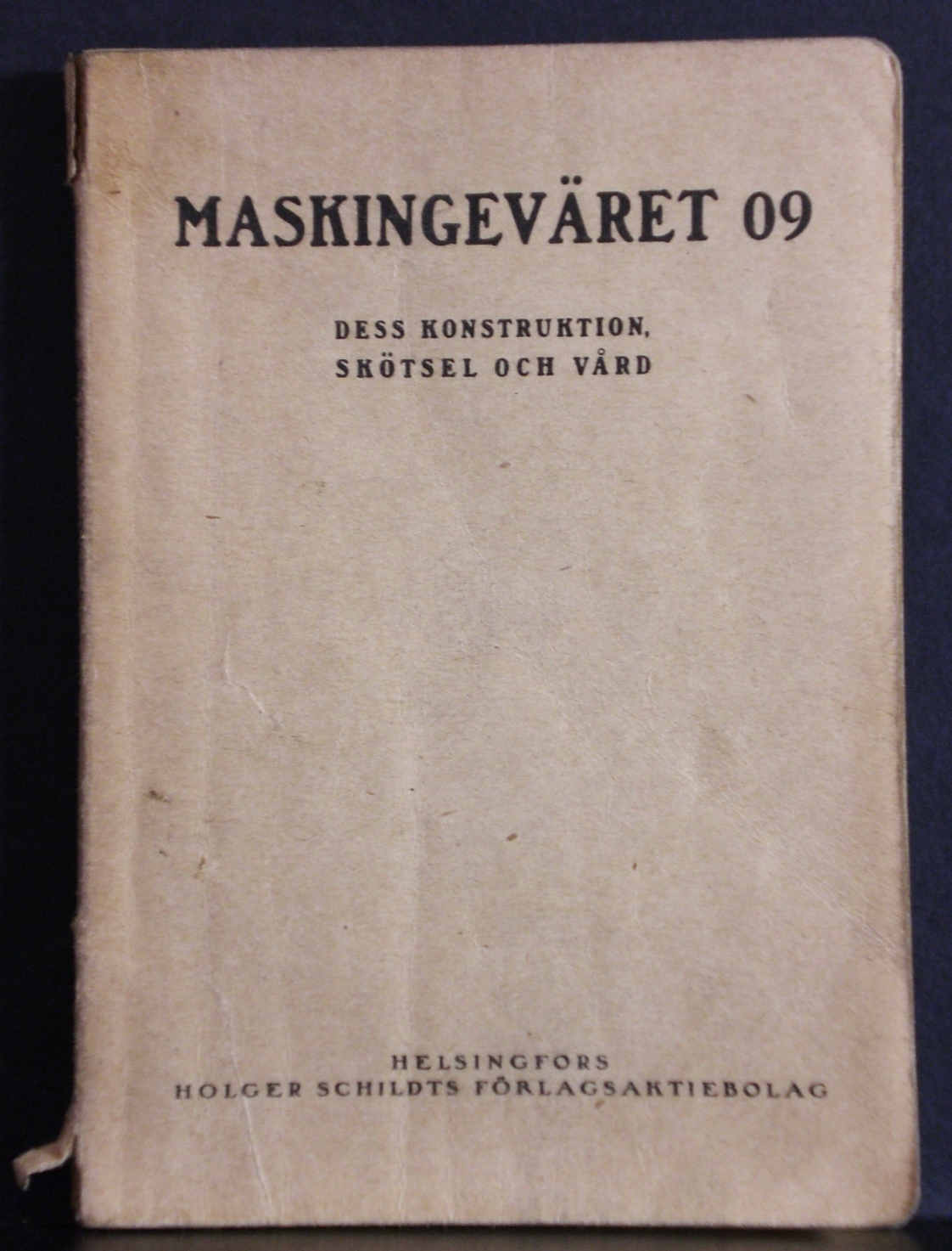 Maskingeväret 09. Dess konstruktion, skötsel och vård (1925)