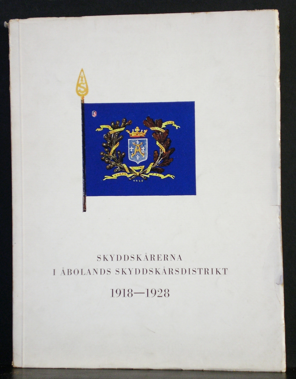 Skyddskårerna i Åbolands skyddkårsdistrikt och Åbolands Lotta- Svärd 1918-1928