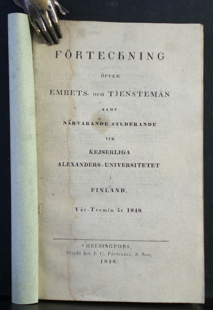 Föreckning öfver embets- och tjenstemän samt närvarande studerande vid kejserliga Alexanders-universitetet i Finland, vår-terminen år 1848