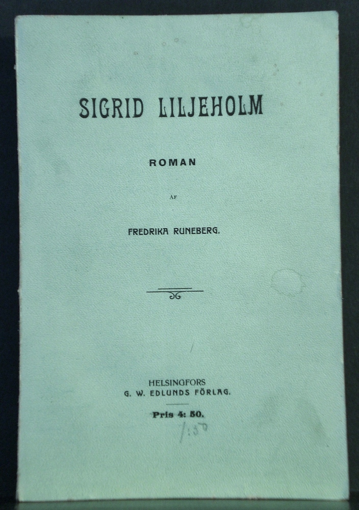 Fredrika Runeberg Sigrid Liljeholm (1862)