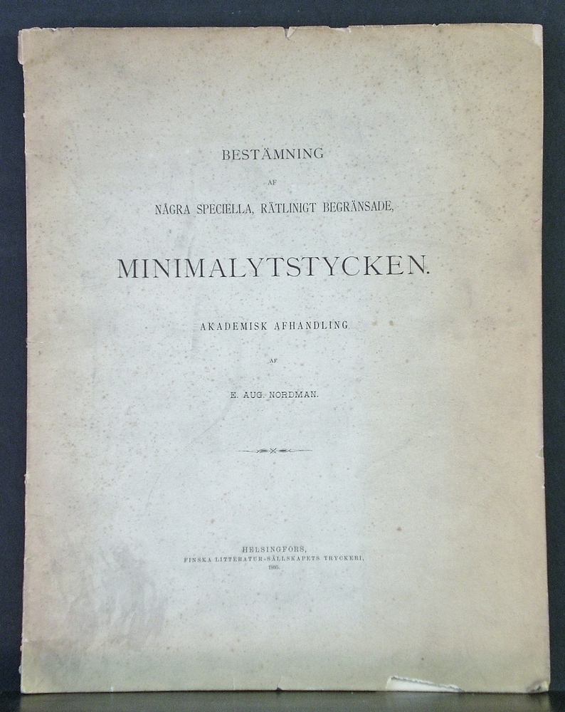 Bestämning af några speciella, rätlinigt begränsade, minimalytstycken (1895)