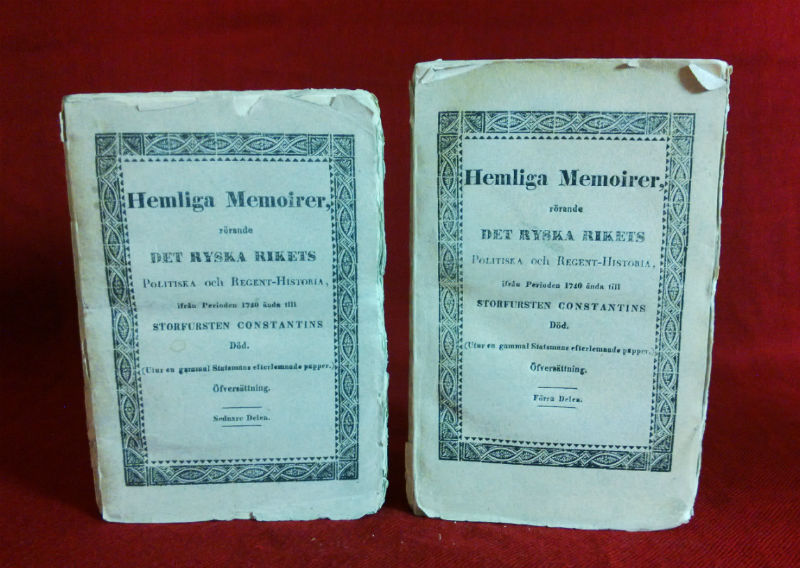 Hemliga memoirer, rörande det ryska rikets politiska och regent-historia, ifrån perioden 1740 ända till storfursten Constantins död