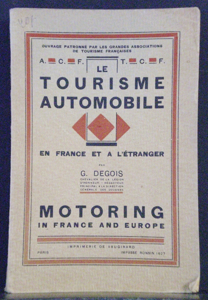 Le tourisme automobile en France et a l'étranger. Motoring in France and Europe (1927)