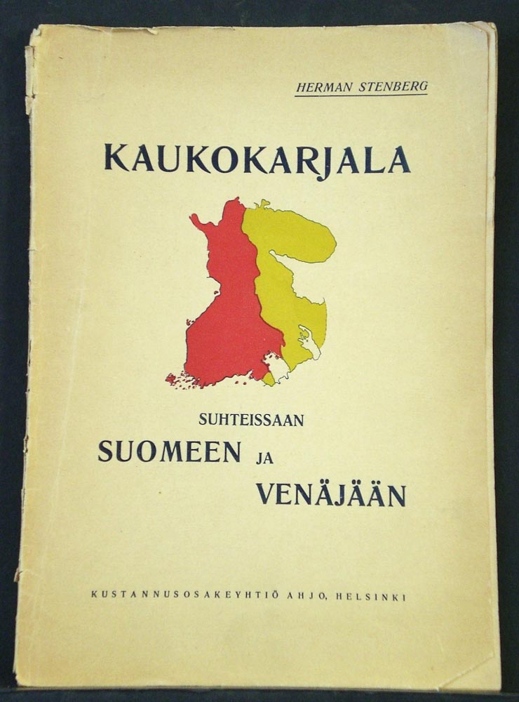 HERMAN STENBERG Kaukokarjala suhteissaan Suomeen ja Venäjään (1918)