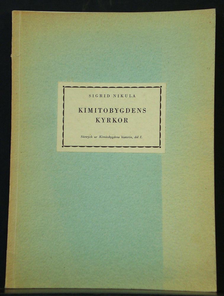 Nikula, Sigrid: Kimitobygdens kyrkor - *topografia - suomi