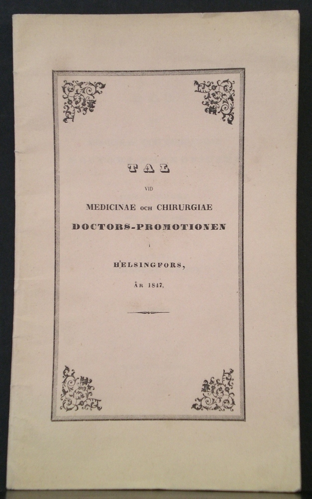 Tal vid medicinae och chirurgiae doctors-promotionen i Helsingfors år 1847