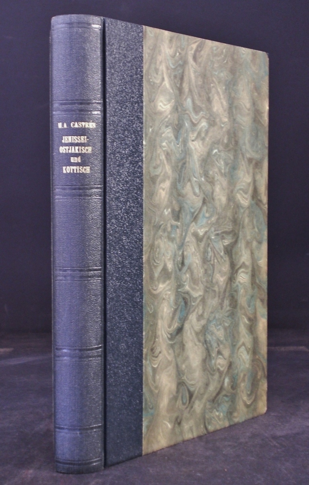 M. Alexander Castrén's versuck einer Jenissei-ostjakischen und kottischen Sprachlehre nebst Wörterverzeichnissen aus den genannten Sprachen (1858)