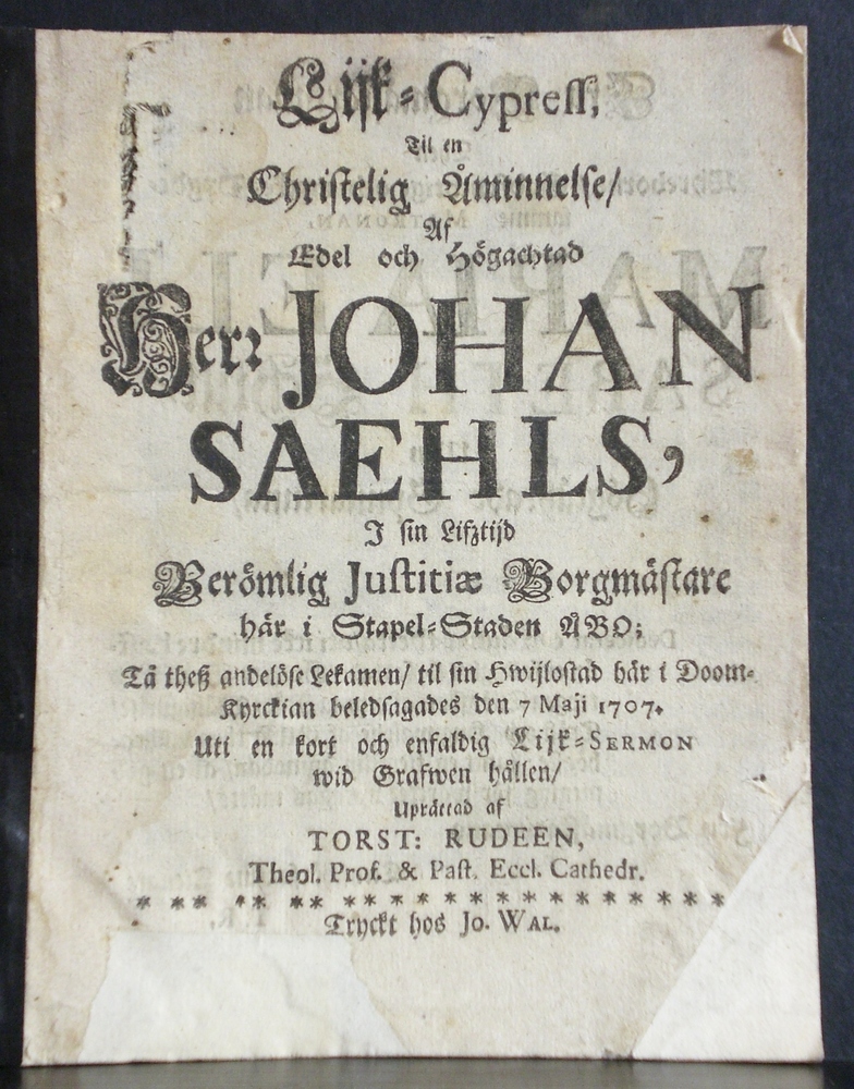 TORSTEN RUDEEN Lijk-cypress til en christelig åminnelse, af edel och högachtad herr Johan Saehls (1707)
