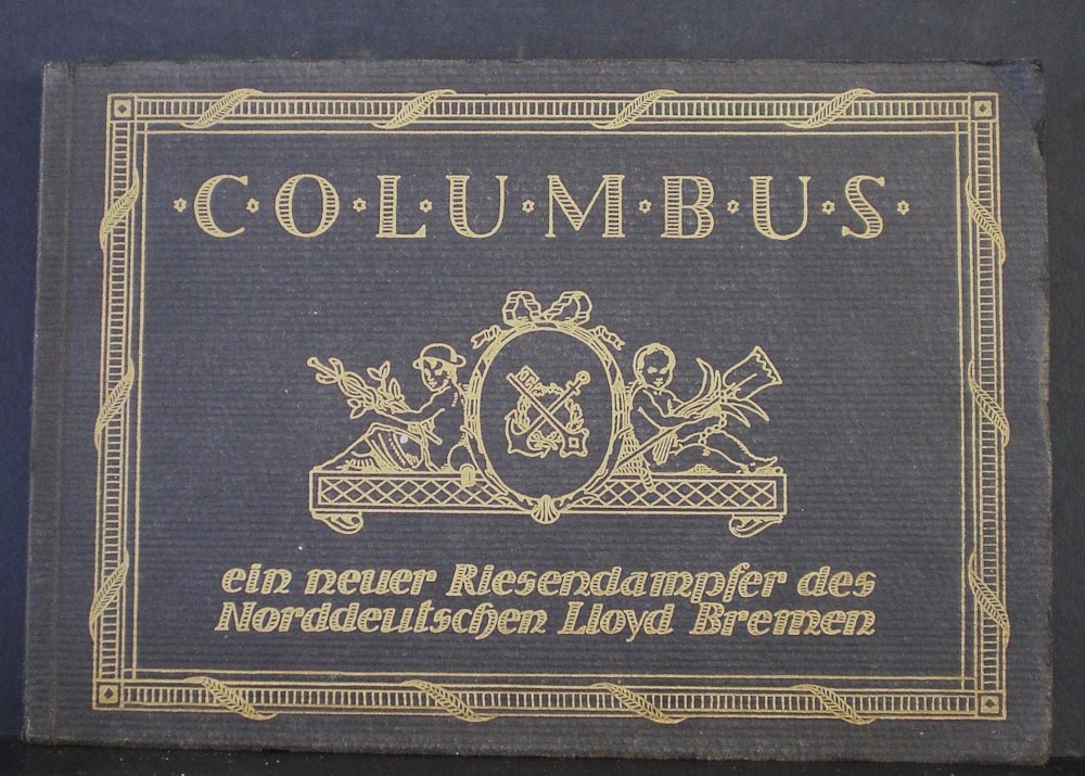 Columbus, ein neuer Riesendampfer des Norddeutschen Lloyd Bremen (1914)