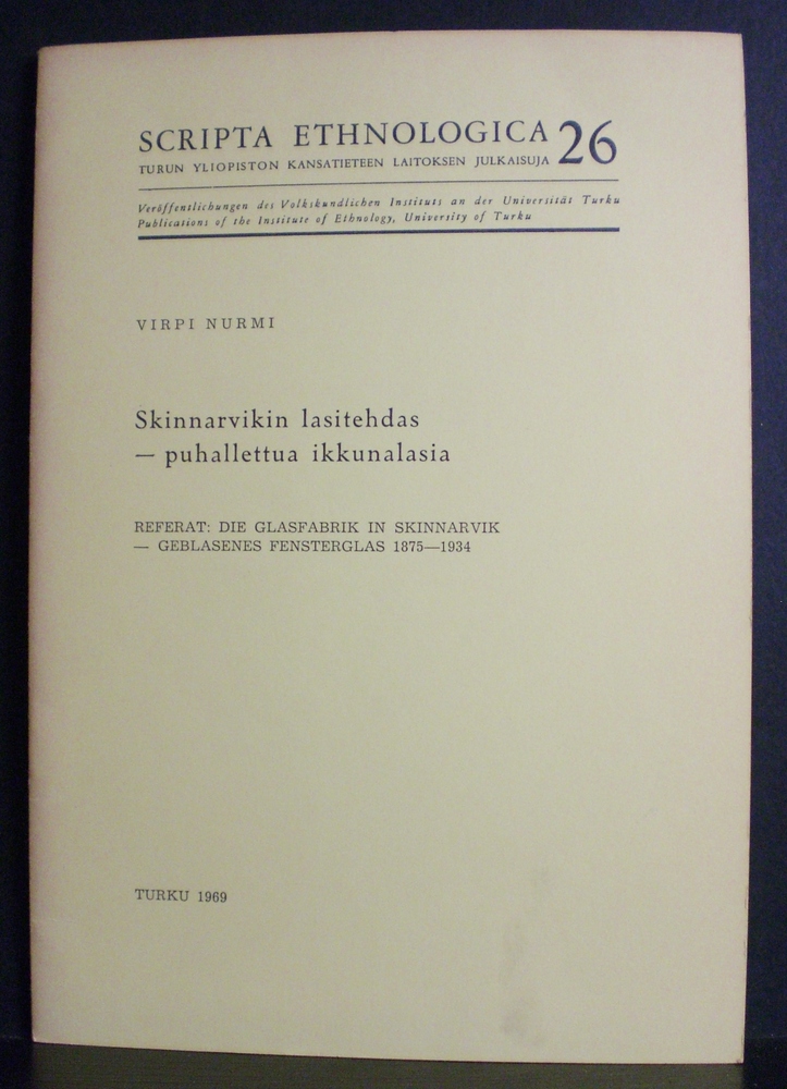 Skinnarvikin lasitehdas - puhallettua ikkunalasia