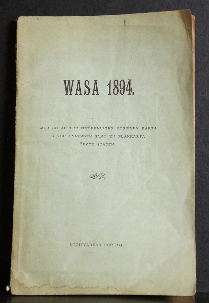 Wasa 1894. Med en af turistföreningen utgifven karta öfver omnejden samt en plankarta öfver staden