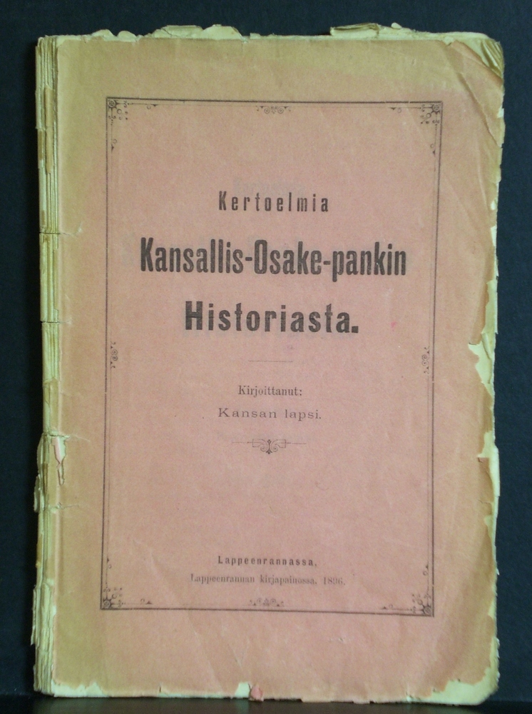 Kansan lapsi: Kertoelmia Kansallis-Osake-pankin historiasta (1896)