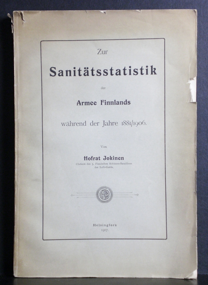 Zur Sanitätsstatistik der Armee Finnlands während der Jahre 1881/1906