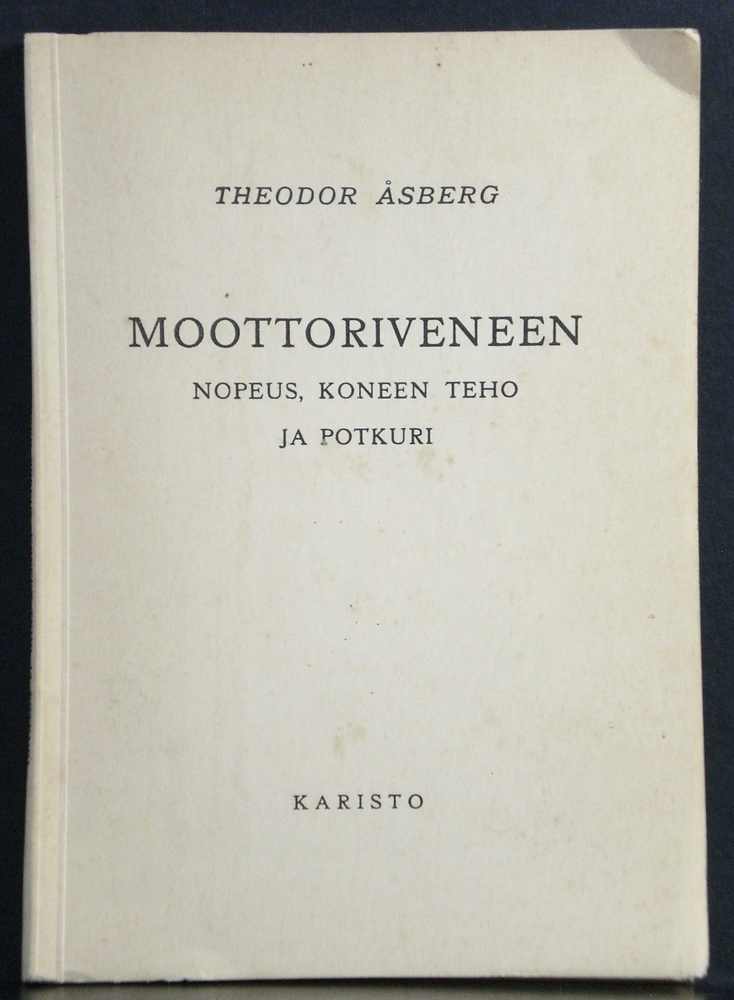 Theodor Åsberg Moottoriveneen nopeus, koneen teho ja potkuri (1954)