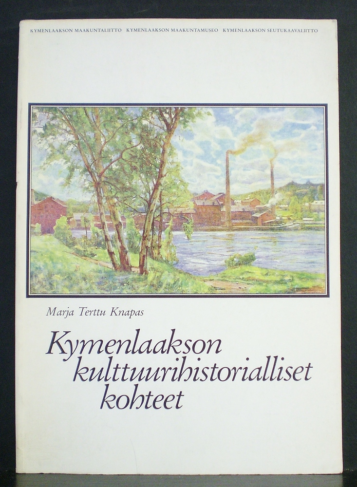 Knapas, Marja Terttu: Kymenlaakson kulttuurihistorialliset kohteet