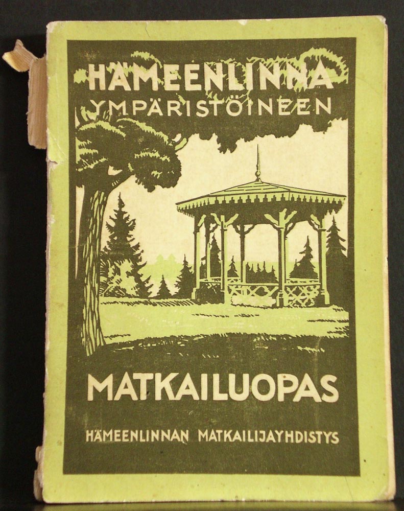 Hämeenlinna - Tavastehus (Böök, A.Th.): Hämeenlinna ympäristöineen. Matkailuopas - kaupungit