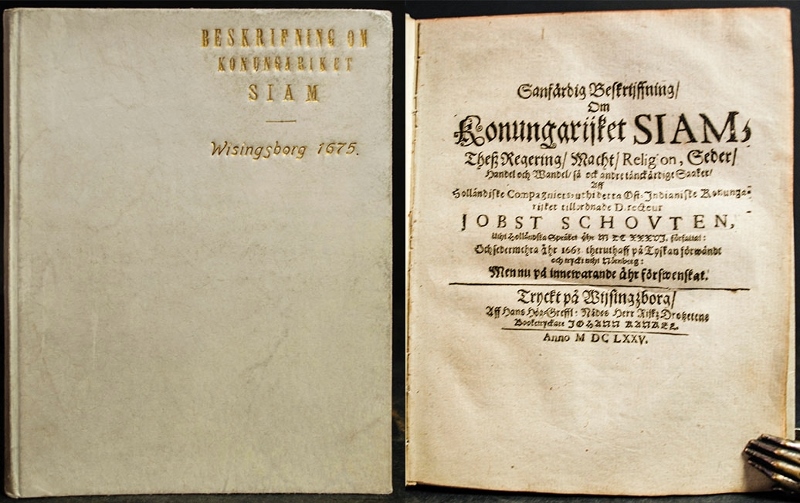 JOBST SCHOVTEN Sanfärdig beskriffning om Konungarijket Siam (1675)