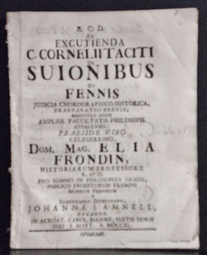 Frondin, Elias - Amnell, Johan J.: Ad excutienda C. Cornelii Taciti de Suionibus et Fennis judicia chorographico-historica, preparatio brevis - väitöskirjat
