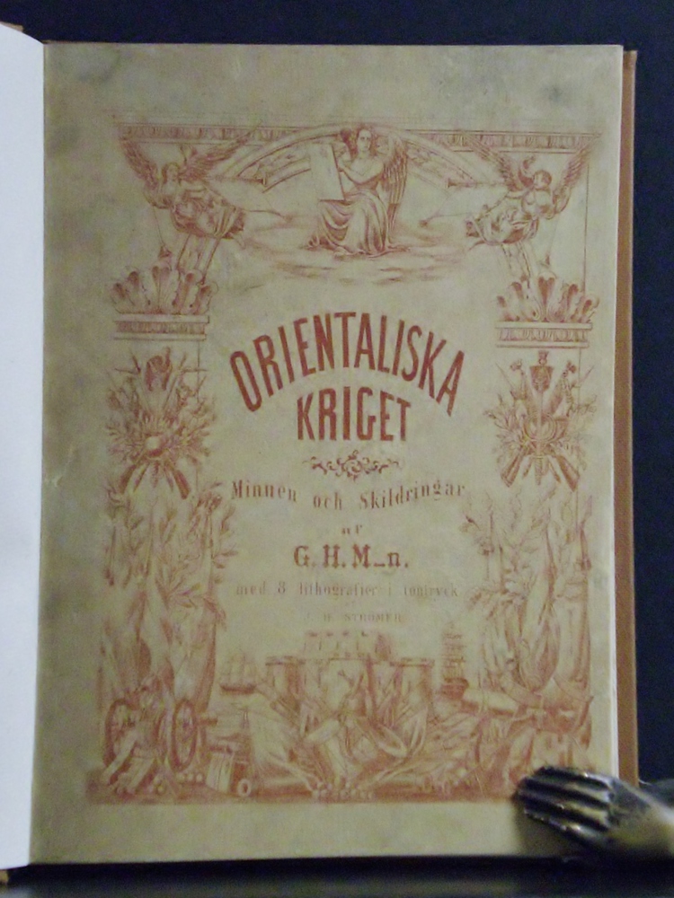 Orientaliska kriget. Minnen och skildringar af G. H. Mellin (1855)