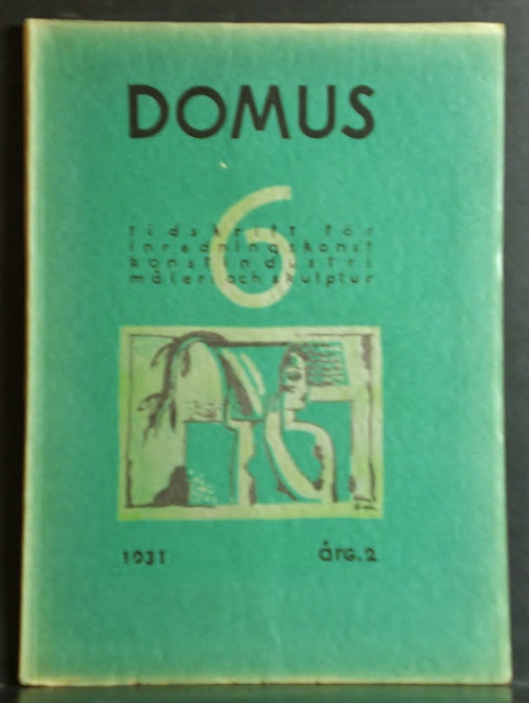 Domus. No. 6. Tidskrift för inredningskonst, konstindustri, måleri och skulptur. Årg. 2. 1931
