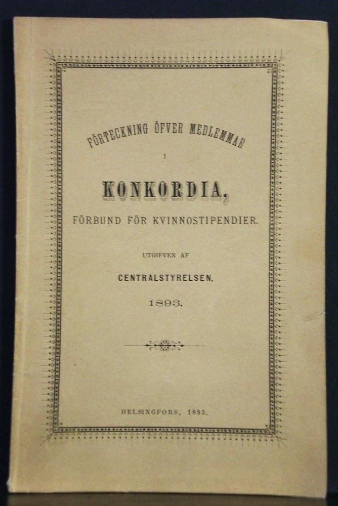 Förteckning öfver medlemmar i Konkordia, förbund för kvinnostipendier utgifven af Centralstyrelsen 1893