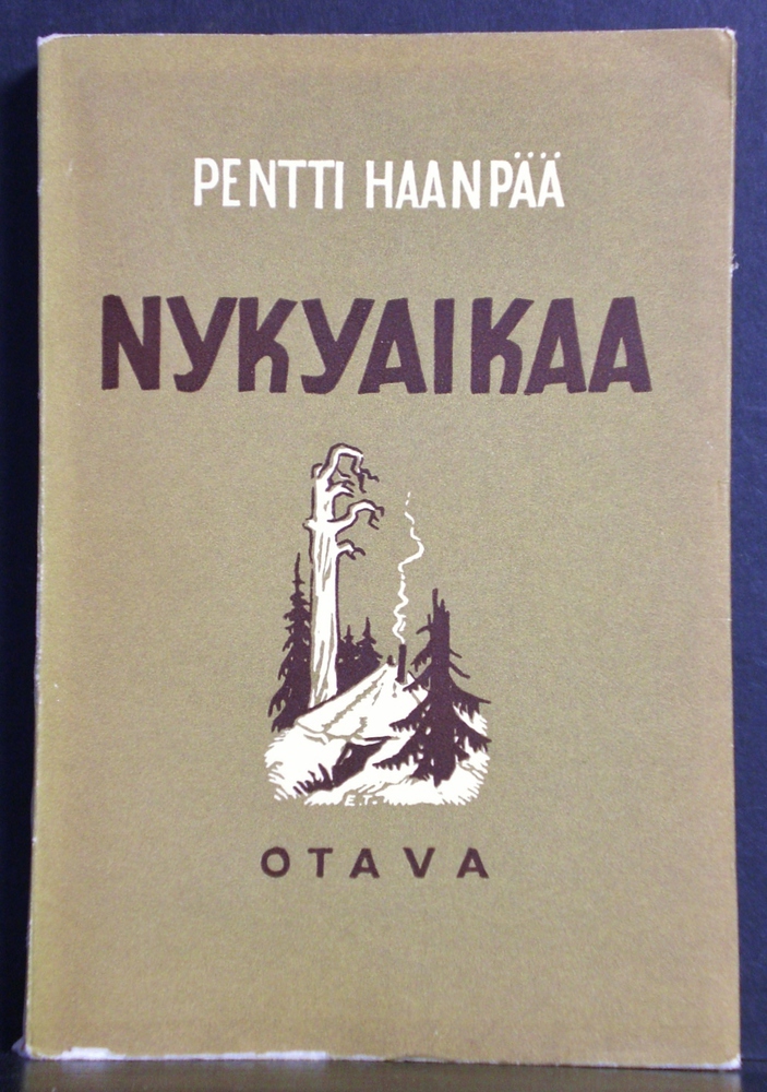 Pentti Haanpää Nykyaikaa (1942)
