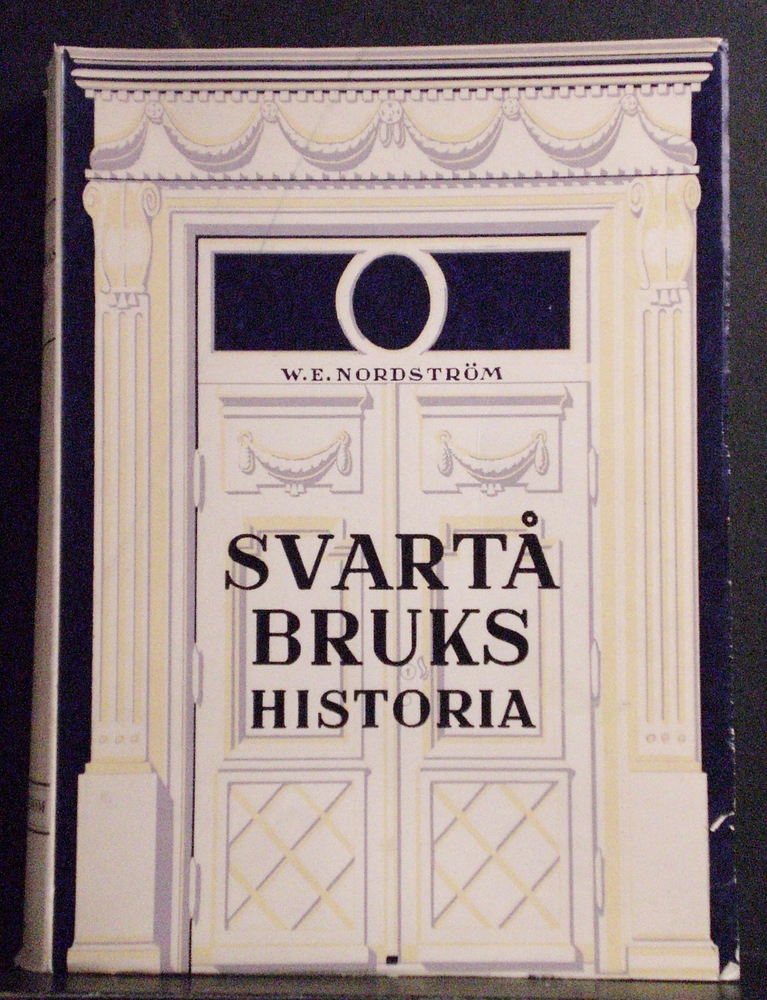W. E. NORDSTRÖM Svartå Bruks historia