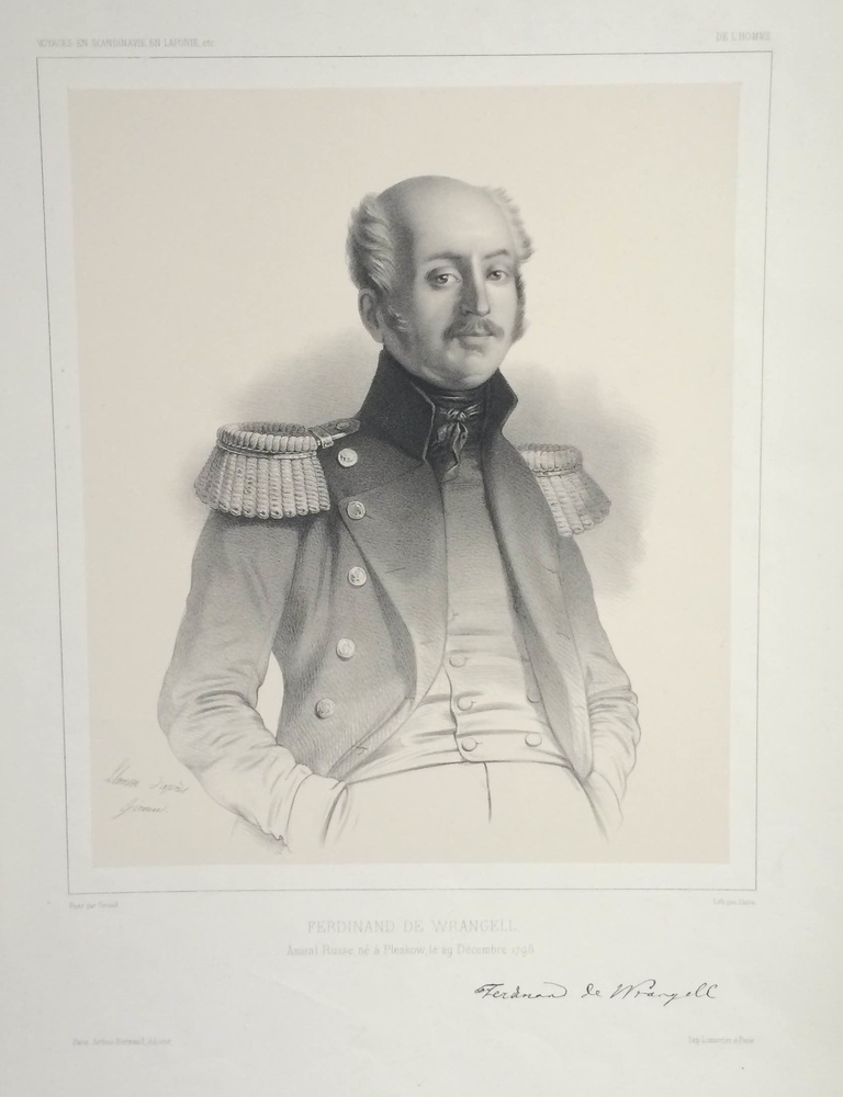 Giraud - Llanta: Ferdinand de Wrangell. Amiral Russe né à Pleskow, le 29 Decembre 1796