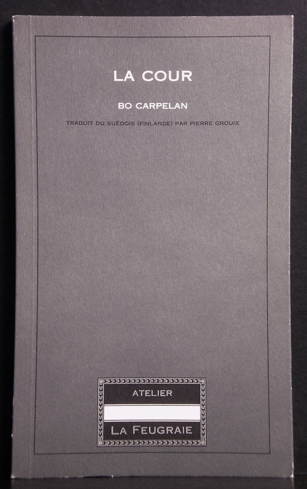 Bo Carpelan La cour (2000)