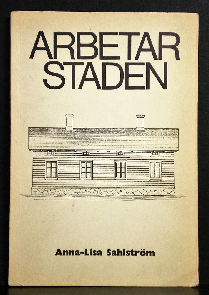 Sahlström, Anna-Liisa: Arbetarstaden