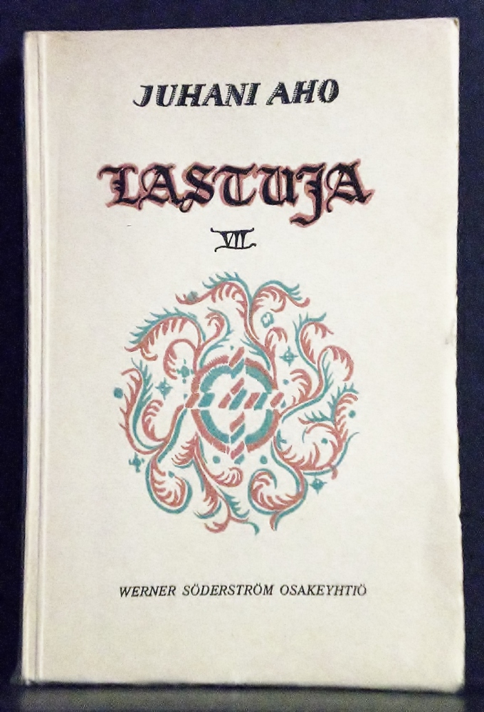 Juhani Aho Lastuja. Seitsemäs kokoelma (1917)