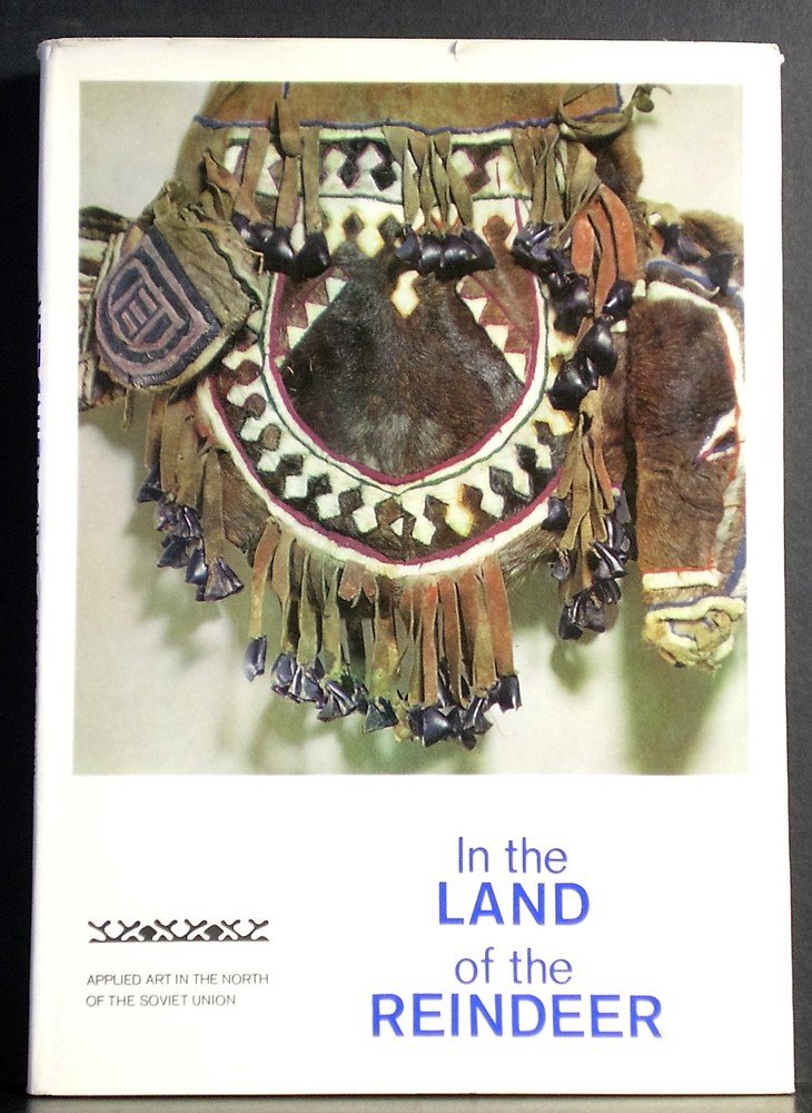 Kaplan, N.: In the land of the reindeer. Applied art in the north of the Soviet Union