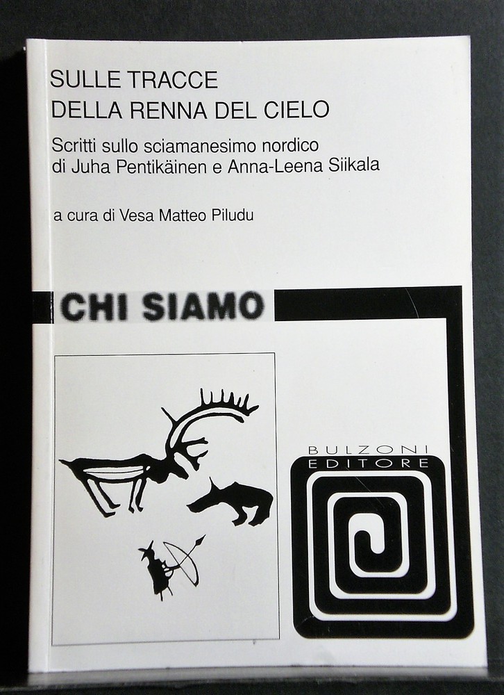 a cura di Piludi, Vesa Matteo: Sulle tracce della renna del cielo. Scritti sulla sciamensimo nordico di Juha Pentikäinen e Anna-Leena Siikala