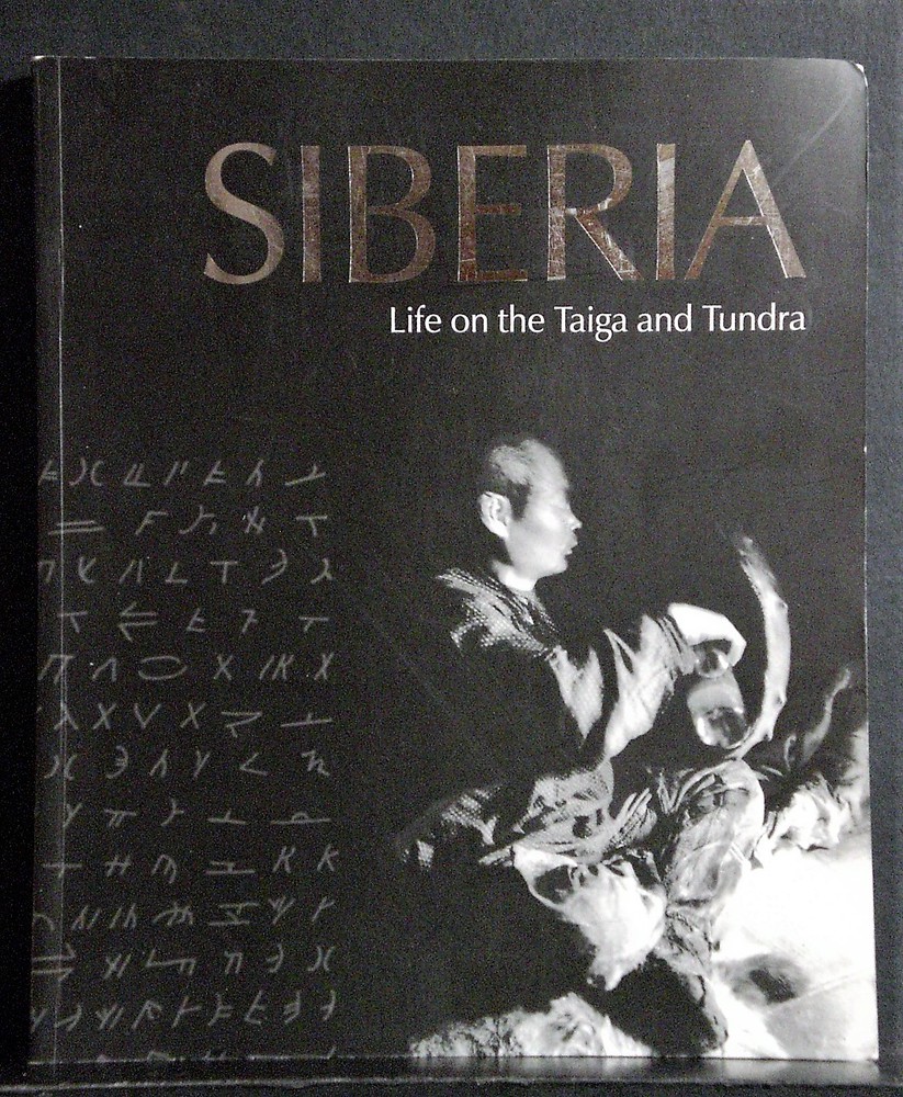 Lehtinen, Ildikó: Siberia. Life on the Taiga and Tundra