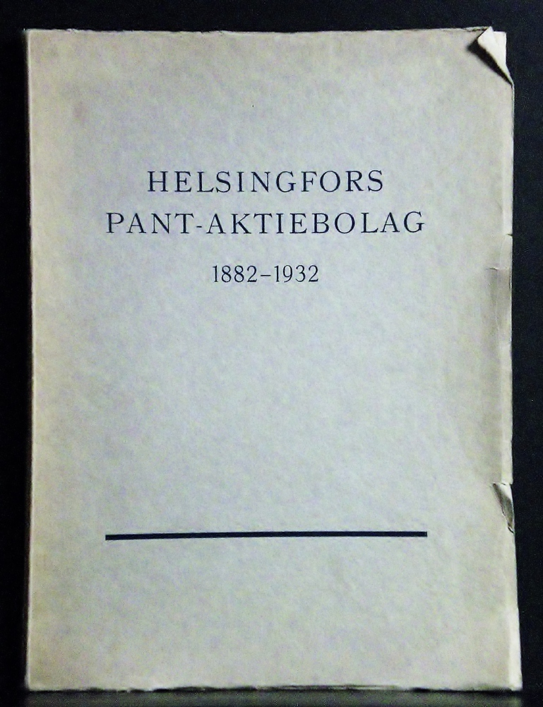 Helsingfors Pant - Aktiebolag 1882-1932