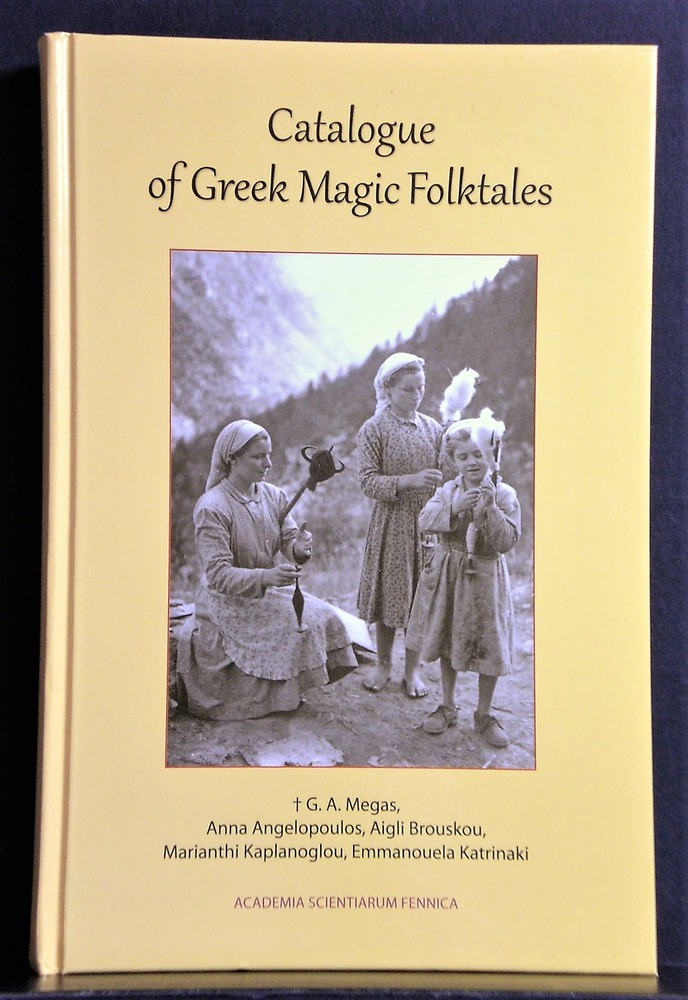 Megas, G.A. - Angeloupoulos, Anna - Brouskou, Aigli - Kaplanoglou, Marianthi - Katrinaki, Emmanouela: Catalogue of Greek Magic Folktales - kansatiede