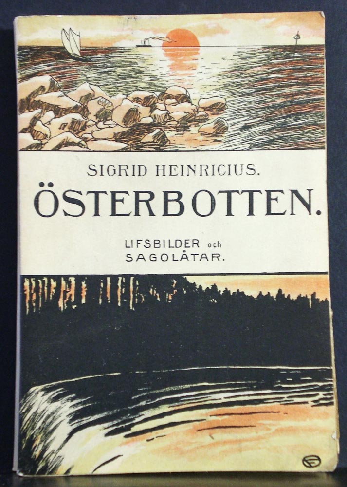 Heinricus, Sigrid: Österbotten. Lifsbilder och sagolåtar