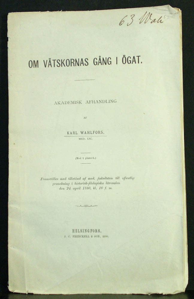 KARL WAHLFORS Om vätskornas gång i ögat (1880)