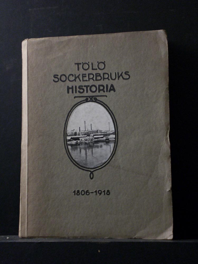 Helsinki - Helsingfors. Hackman, Oskar: Tölö sockerbruks historia - kaupungit