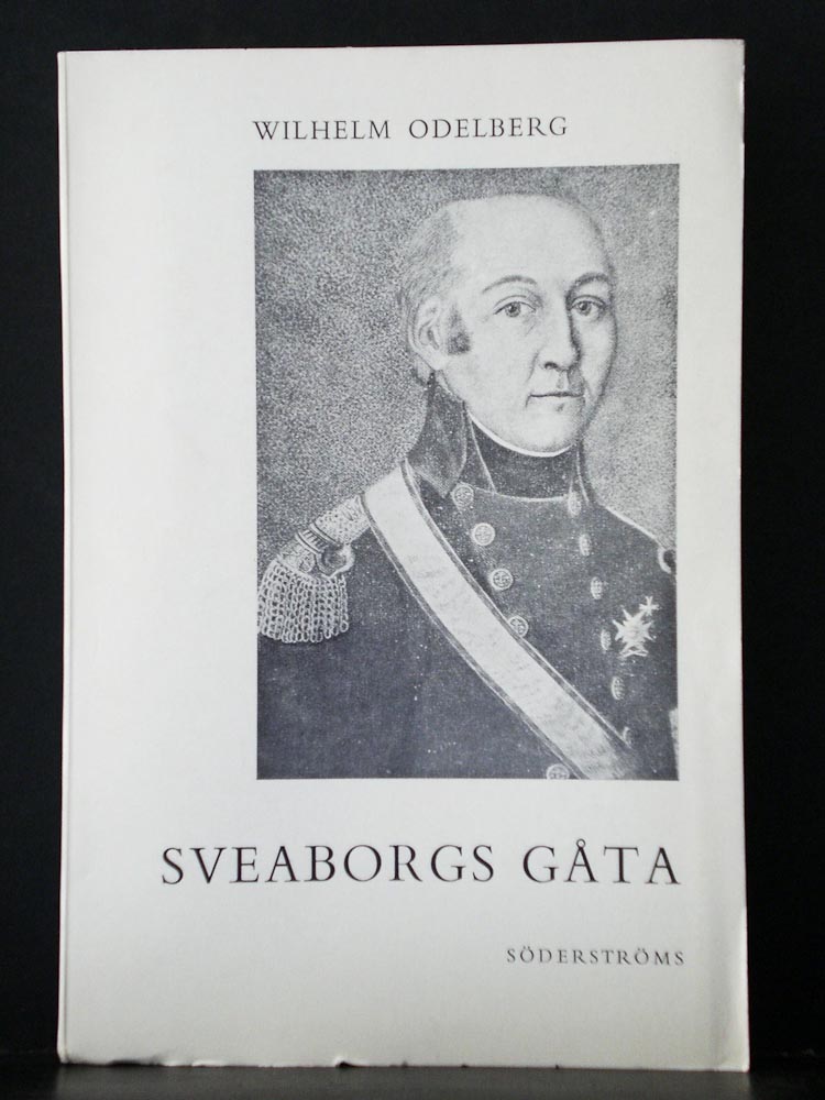 WILHELM ODELBERG Sveaborgs gåta, en studie i defaitism