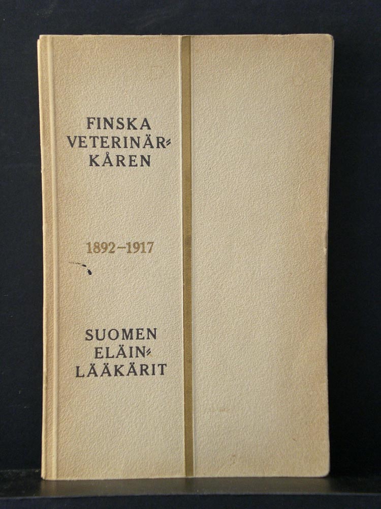 Finska veterinärkåren 1892-1917 Suomen eläinlääkärit