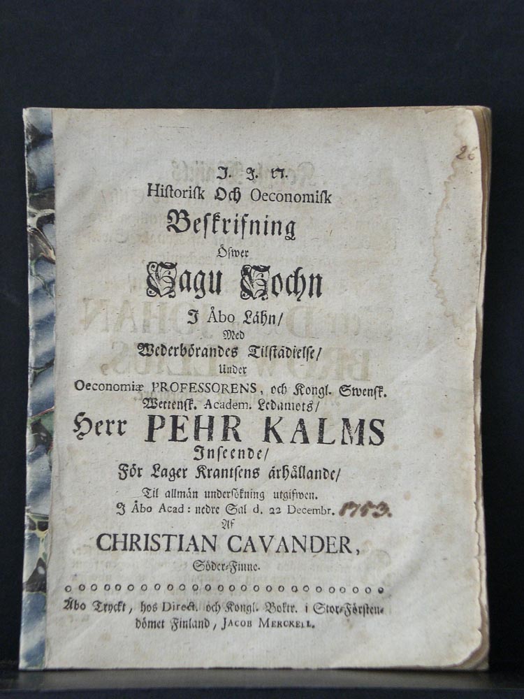 Kalm, Petrus: Historisk och oeconomisk beskrifning öfwer Sagu sochn i Åbo lähn. Resp. Christian Cavander