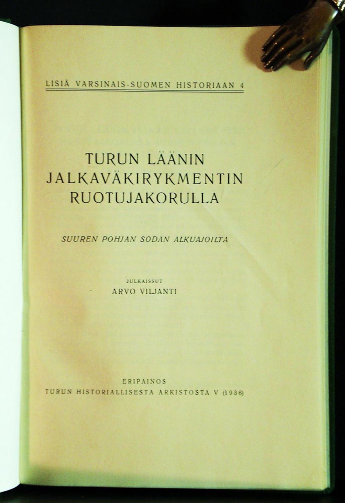 Viljanti, Arvo: Turun läänin jalkaväkirykmentin ruotujakorulla, suuren Pohjan Sodan alkuajoilta