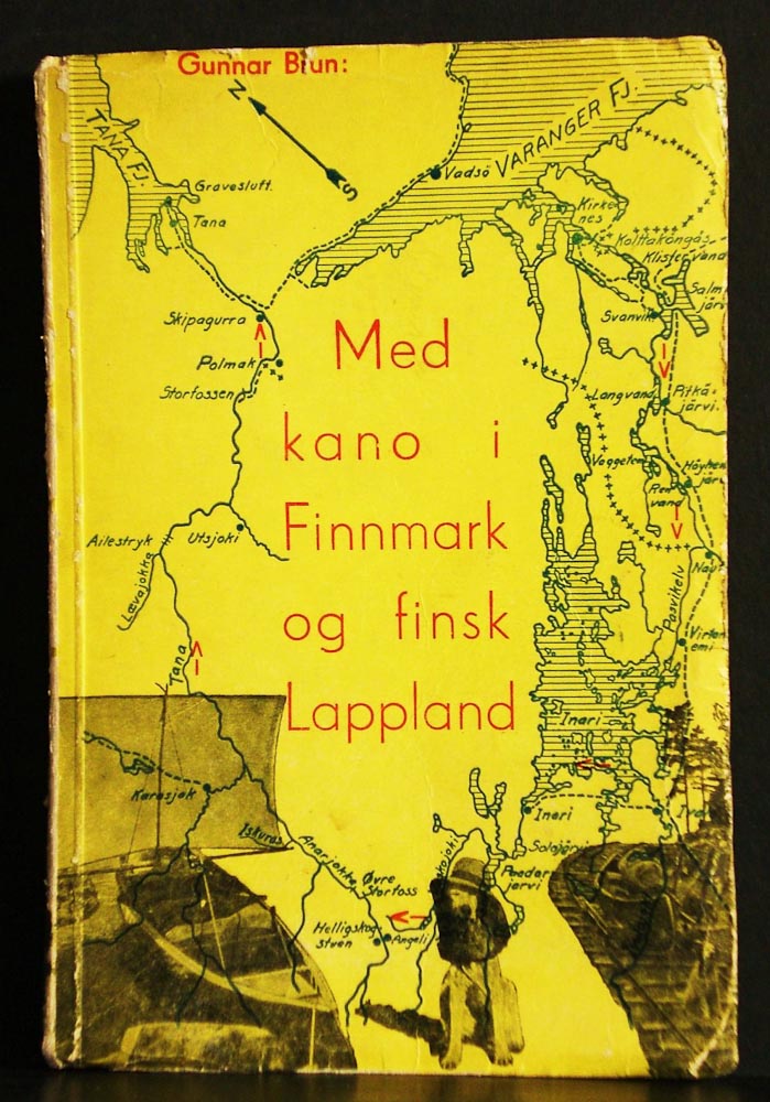 GUNNAR BRUN Med kano i Finnmark og finsk Lappland (1936)
