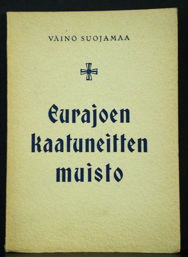 VÄINÖ SUOJAMAA Aurajoen kaatuneitten muisto (1945)