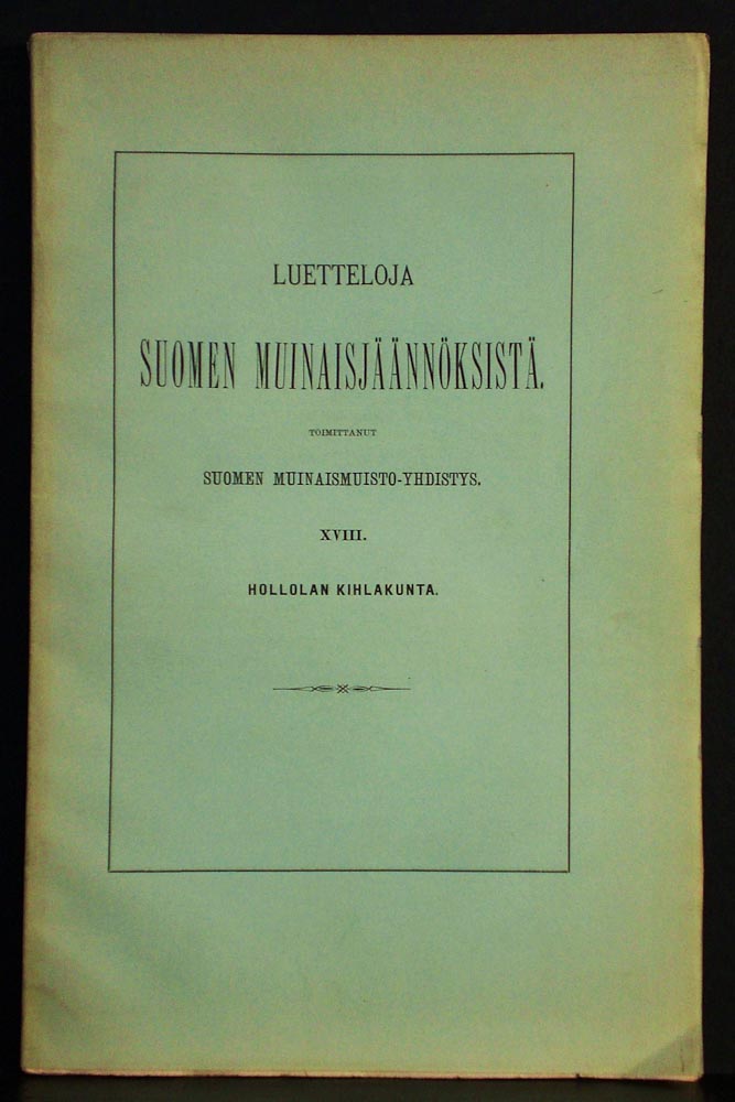 VÄINÖ WALLIN Kertomus Hollolan kihlakunnan muinaisjäännöksistä (1892)