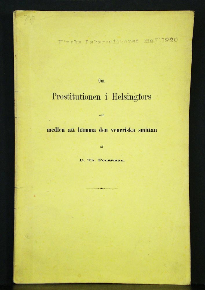 Om Prostitution i Helsingfors och medlen att hämma den veneriska smittan (1874)