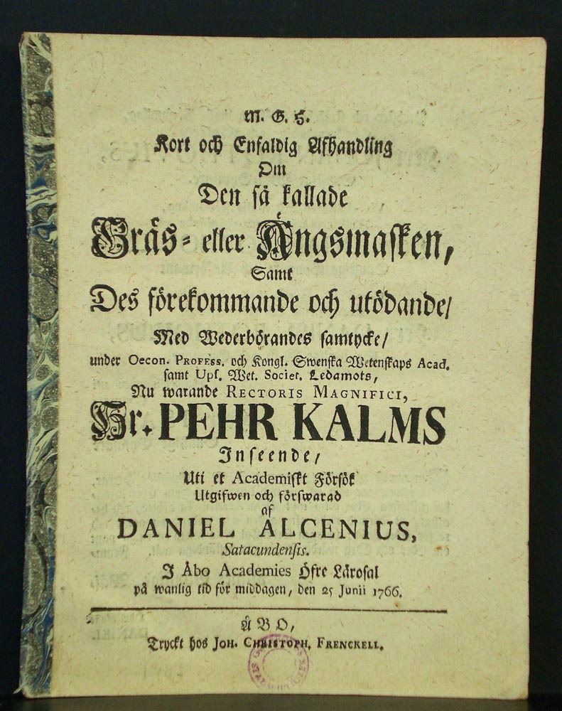 PEHR KALM Om den så kallade gräs- eller ängsmasken, samt des förekommande och utödande (1766)